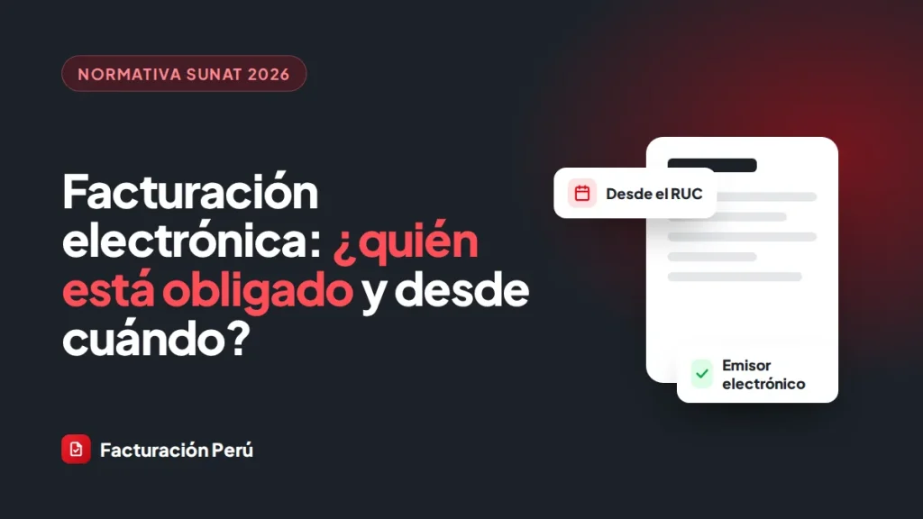 Facturación electrónica obligatoria en Perú 2026